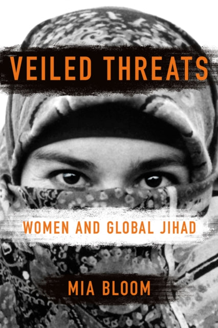 Book cover of: Veiled Threats. By: Mia Bloom