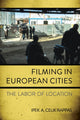 Book cover of: Filming in European Cities