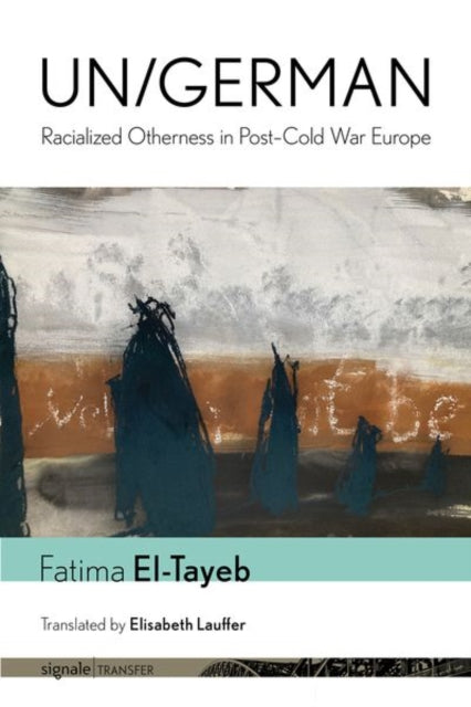 Book cover of: Un/German. By: Fatima El-Tayeb