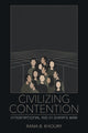 Book cover of: Civilizing Contention