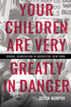 Book cover of: Your Children Are Very Greatly in Danger