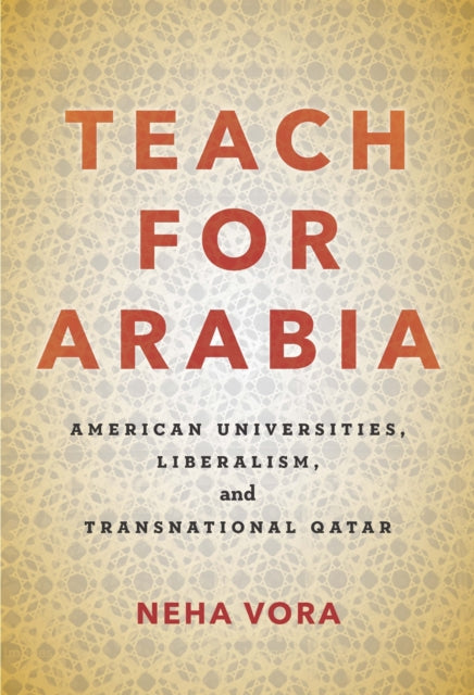 Book cover of: Teach for Arabia. By: Neha Vora