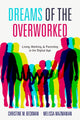 Book cover of: Dreams of the Overworked. By: Christine Beckman