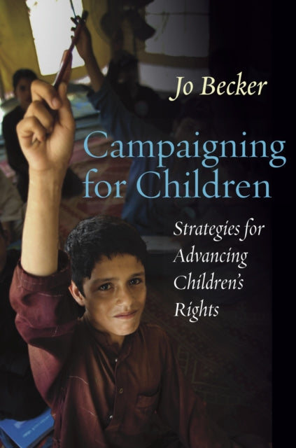 Book cover of: Campaigning for Children. By: Jo Becker