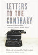 Book cover of: Letters to the Contrary. By: Mark Goodale