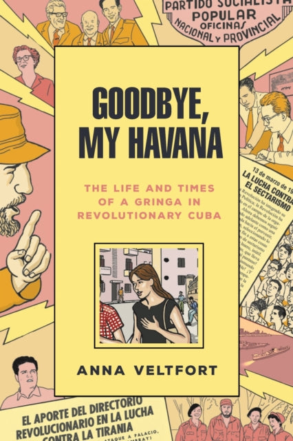 Book cover of: Goodbye, My Havana. By: Anna Veltfort