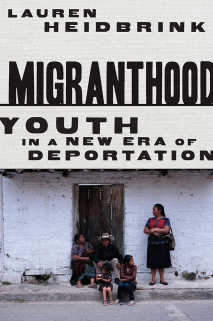 Book cover of: Migranthood. By: Lauren Heidbrink