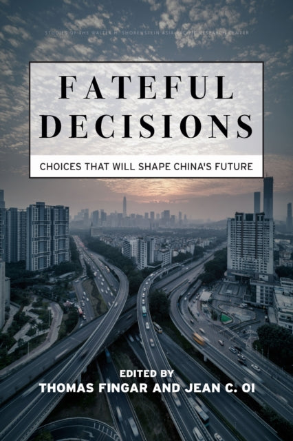 Book cover of: Fateful Decisions. By: Thomas Fingar