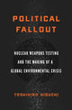 Book cover of: Political Fallout. By: Toshihiro Higuchi