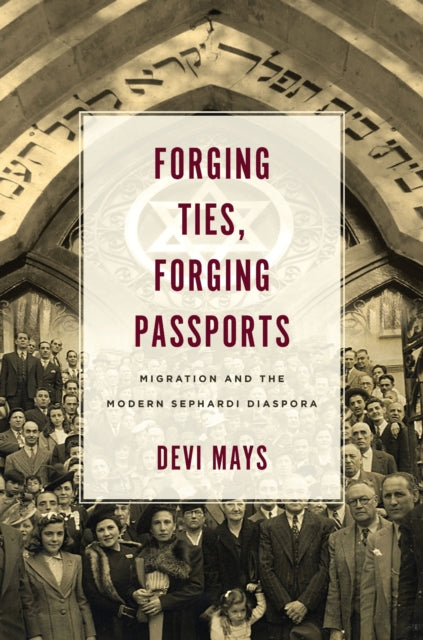 Book cover of: Forging Ties, Forging Passports. By: Devi Mays