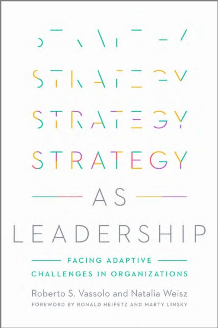 Book cover of: Strategy As Leadership. By: Roberto S. Vassolo