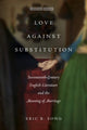 Book cover of: Love Against Substitution. By: Eric Song