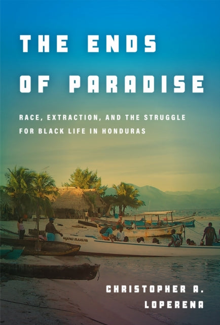 Book cover of: Ends of Paradise. By: Christopher Loperena