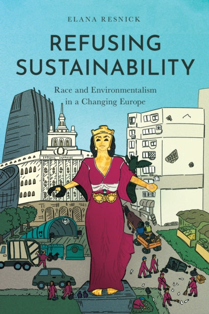 Book cover of: Refusing Sustainability