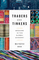 Book cover of: Traders and Tinkers. By: Maitrayee Deka