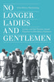 Book cover of: No Longer Ladies and Gentlemen. By: Viola Alianov-Rautenberg