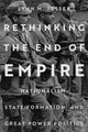 Book cover of: Rethinking the End of Empire. By: Lynn M. Tesser
