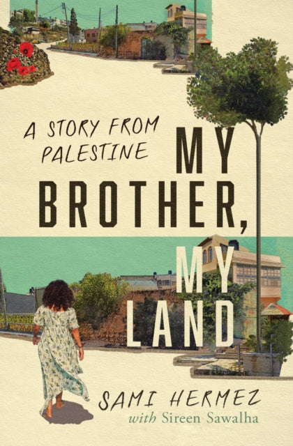 My Brother, My Land