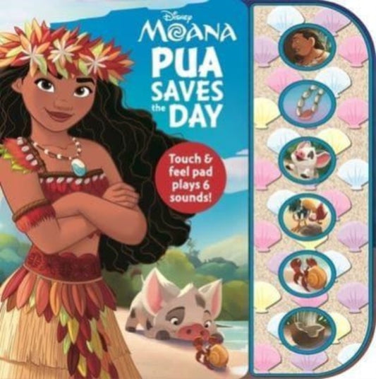 Book cover of: Moana Textured Sound  Pua Saves The Day. By: Pi Kids