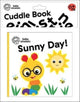 Book cover of: Baby Einstein: Sunny Day! Cuddle Book. By: PI Kids
