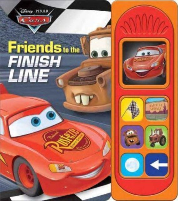 Book cover of: Disney Pixar Cars Little Sound Book  Friends To Finish Line. By: PI Kids