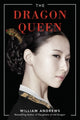 Book cover of: Dragon Queen. By: William Andrews