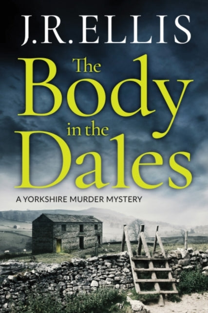 Body in the Dales 9781503903111 J. R. Ellis
