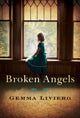 Book cover of: Broken Angels. By: Gemma Liviero