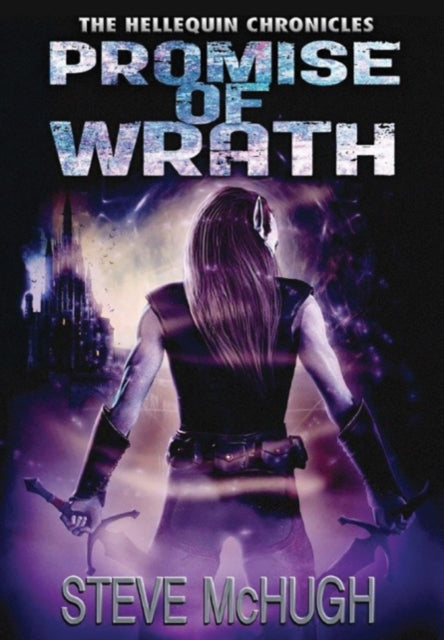 Book cover of: Promise of Wrath. By: Steve McHugh