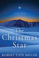Book cover of: Christmas Star. By: Robert Tate Miller