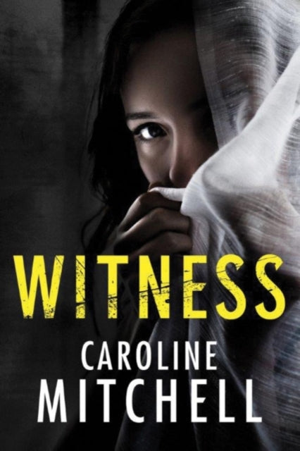 Book cover of: Witness. By: Caroline Mitchell