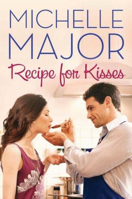 Book cover of: Recipe for Kisses. By: Michelle Major