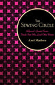 Book cover of: Sewing Circle. By: Axel Madsen