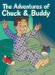Book cover of: Adventures of Chuck & Buddy