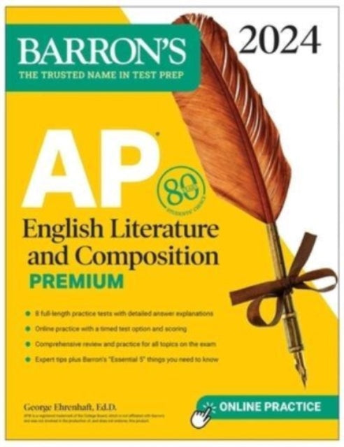 Book cover of: AP English Literature and Composition Premium, 2024: 8 Practice Tests + Comprehensive Review + Online Practice. By: George Ehrenhaft