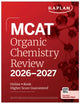 Book cover of: MCAT Organic Chemistry Review 2026-2027. By: Kaplan Test Prep