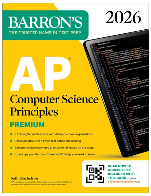 AP Computer Science Principles Premium, 2026: Prep Book with 6 Practice Tests + Comprehensive Review + Online Practice 9781506297668 Barron's Educational Barron's Educational Series