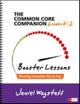Book cover of: Common Core Companion: Booster Lessons, Grades K-2. By: Janiel M. Wagstaff