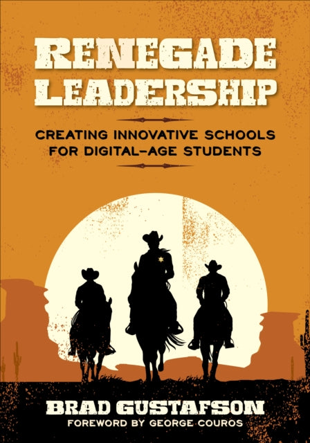 Book cover of: Renegade Leadership. By: Brad Gustafson