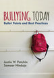 Book cover of: Bullying Today. By: Justin W. Patchin