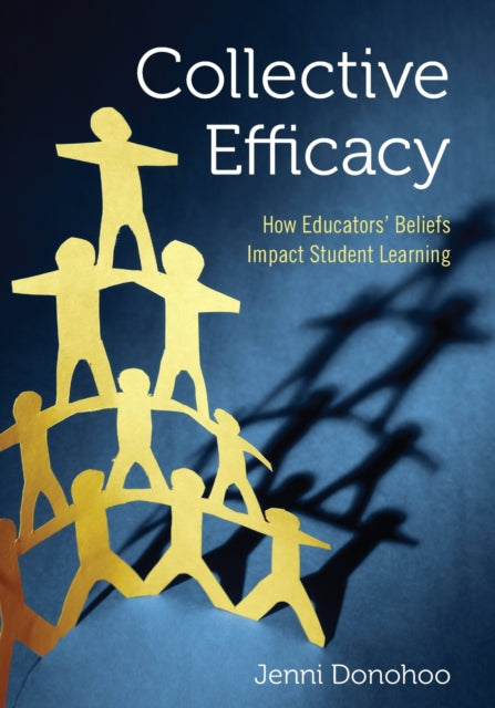 Book cover of: Collective Efficacy. By: Jenni Anne Marie Donohoo