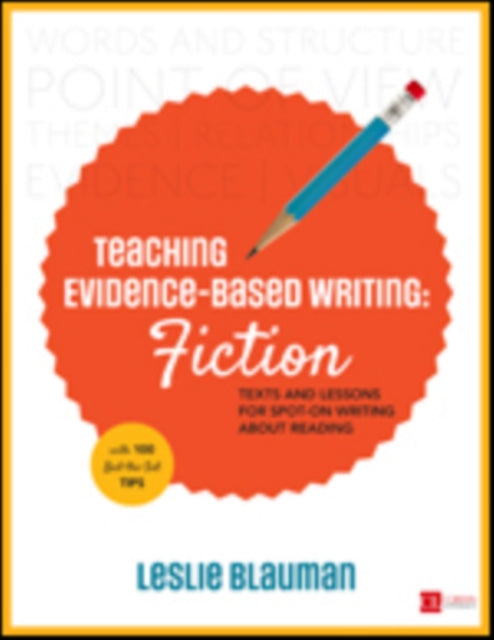 Book cover of: Teaching Evidence-Based Writing: Fiction. By: Leslie A. Blauman