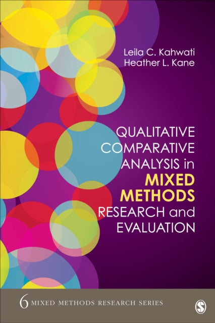 Book cover of: Qualitative Comparative Analysis in Mixed Methods Research and Evaluation. By: Heather L. Kane