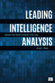 Book cover of: Leading Intelligence Analysis. By: Bruce E. Pease