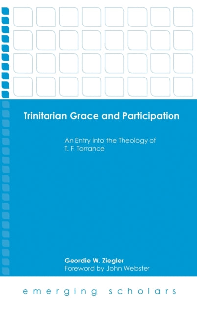 Book cover of: Trinitarian Grace and Participation. By: Ziegler
