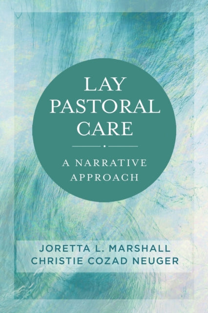 Book cover of: Lay Pastoral Care. By: Christie Cozad Neuger