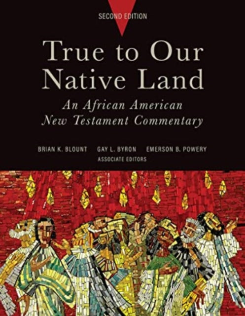 Book cover of: True to Our Native Land, Second Edition. By: Brian K. Blount
