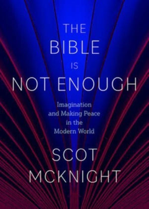 Bible Is Not Enough