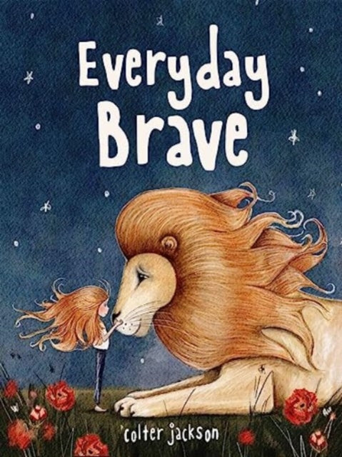 Book cover of: Everyday Brave. By: Colter Jackson