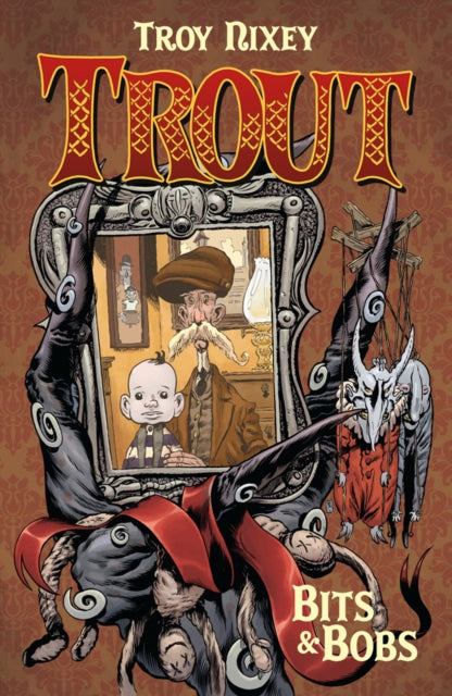 Book cover of: Trout Volume 1: Bits & Bobs. By: Troy Nixey